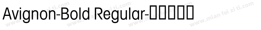 Avignon-Bold Regular字体转换